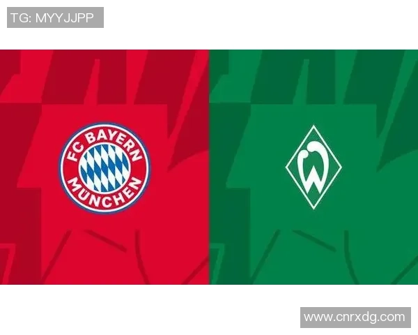 拜仁慕尼黑与不莱梅精彩对决回放全程回顾与分析 拜仁慕尼黑与不莱梅精彩对决回放全程回顾与分析